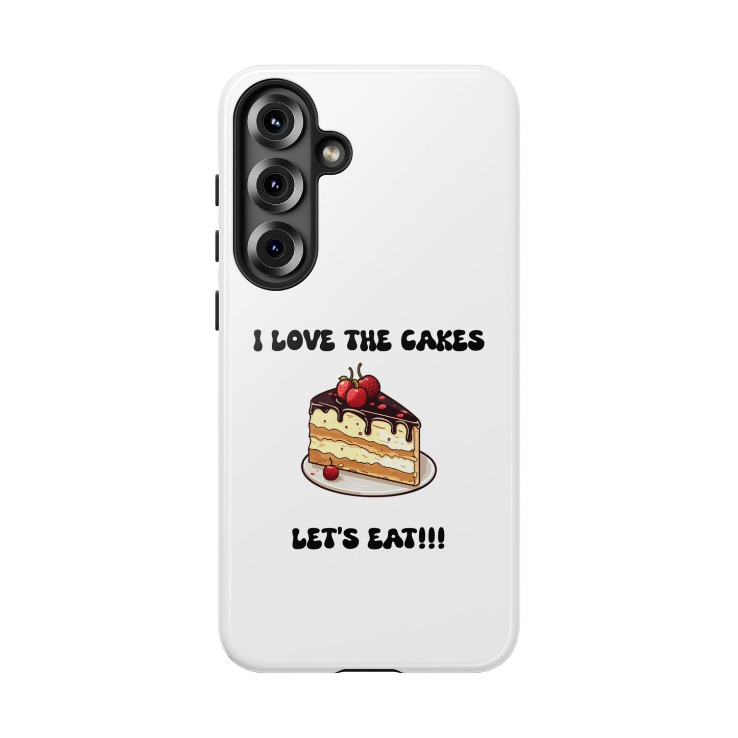 I Love the Cakes Phone Case, BBW Lover, Custom Tough Cases