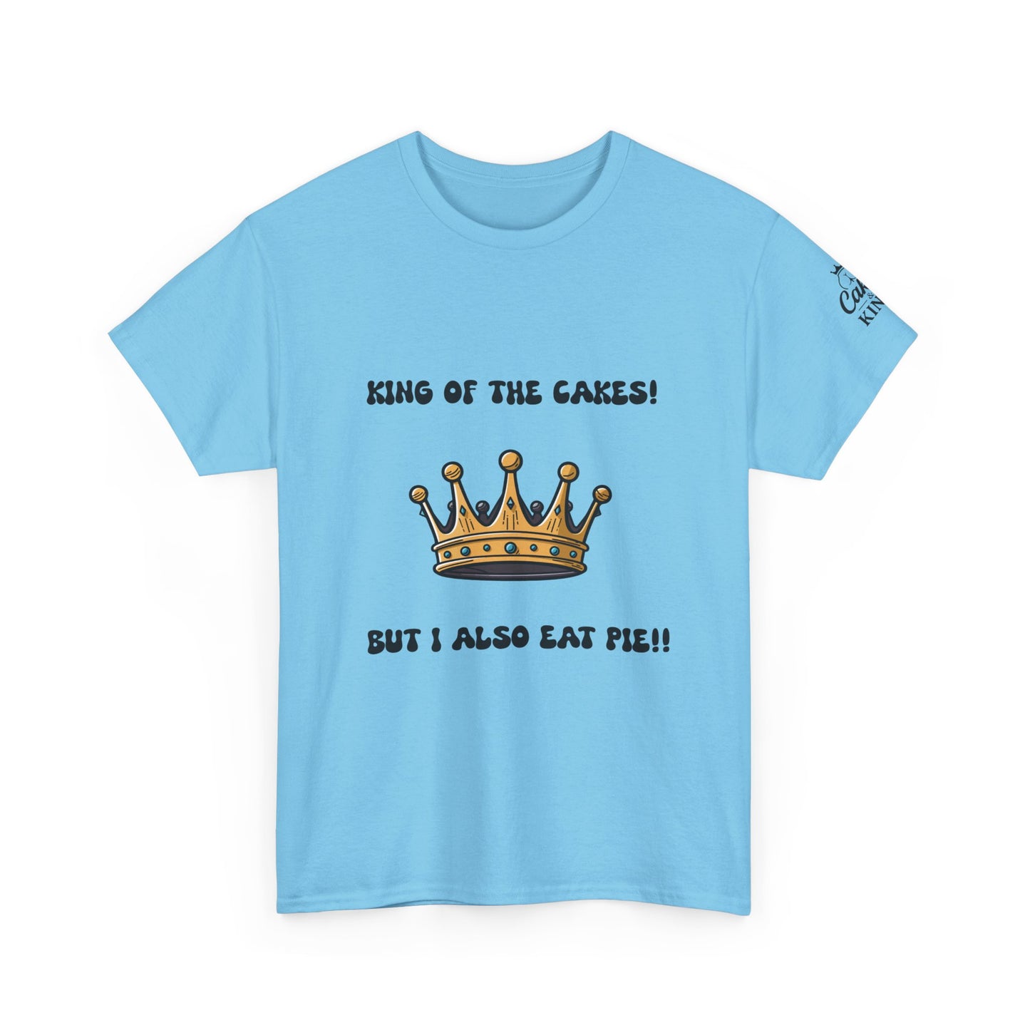 King of the Cakes Unisex Heavy Cotton Tee, Funny Birthday Shirt, Cake Lover Gift, Dessert Humor Tee, Celebration Apparel, Kitchen Humor Top