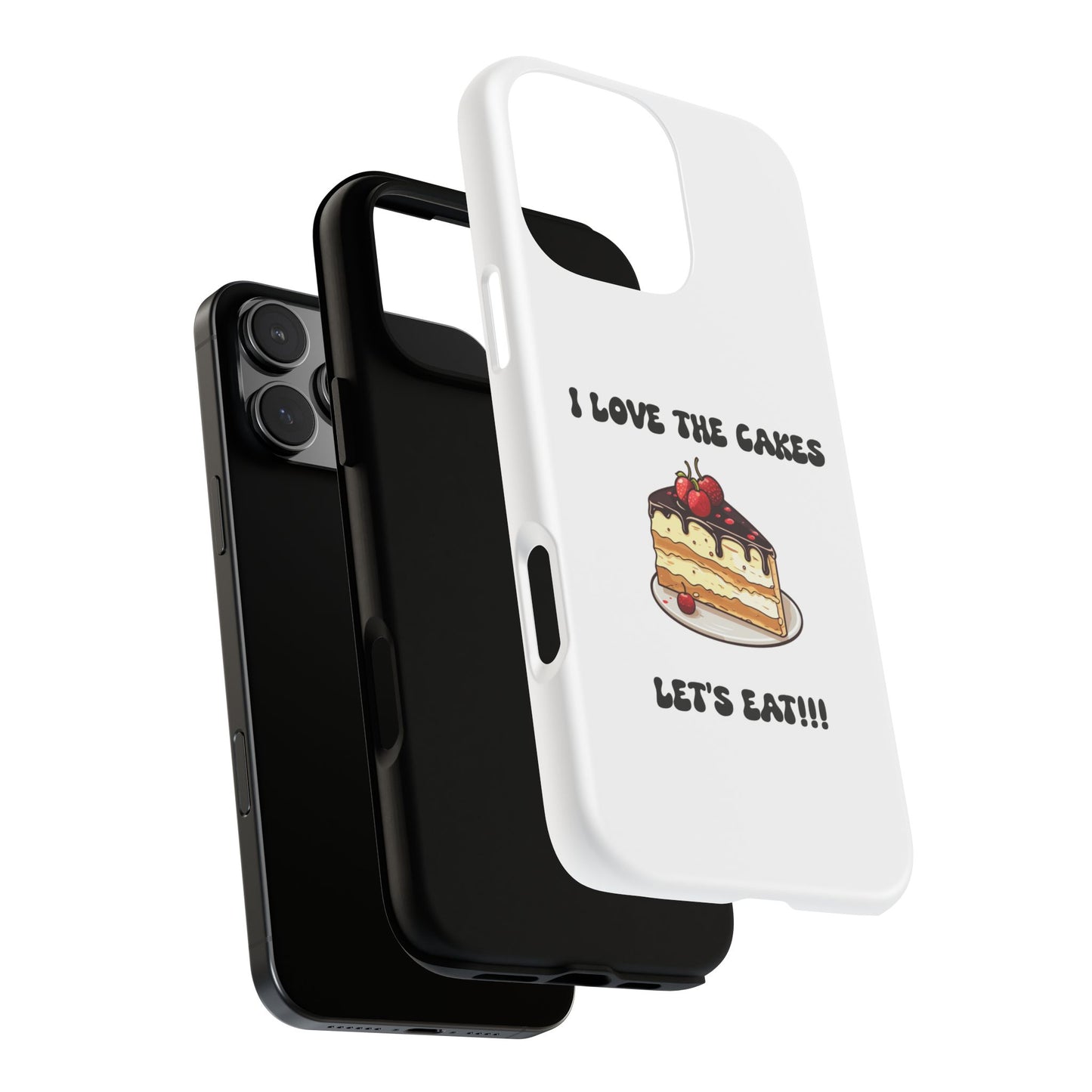 I Love the Cakes Phone Case, BBW Lover, Custom Tough Cases