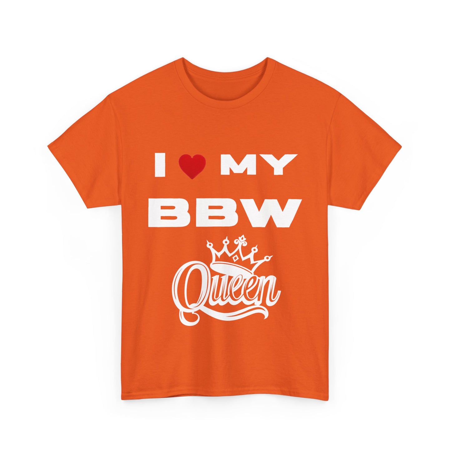 I Love My BBW Queen Unisex Heavy Cotton Tee | Plus Size Apparel, Gift for Her, Birthday Shirt, Casual Wear, Body Positivity Tee