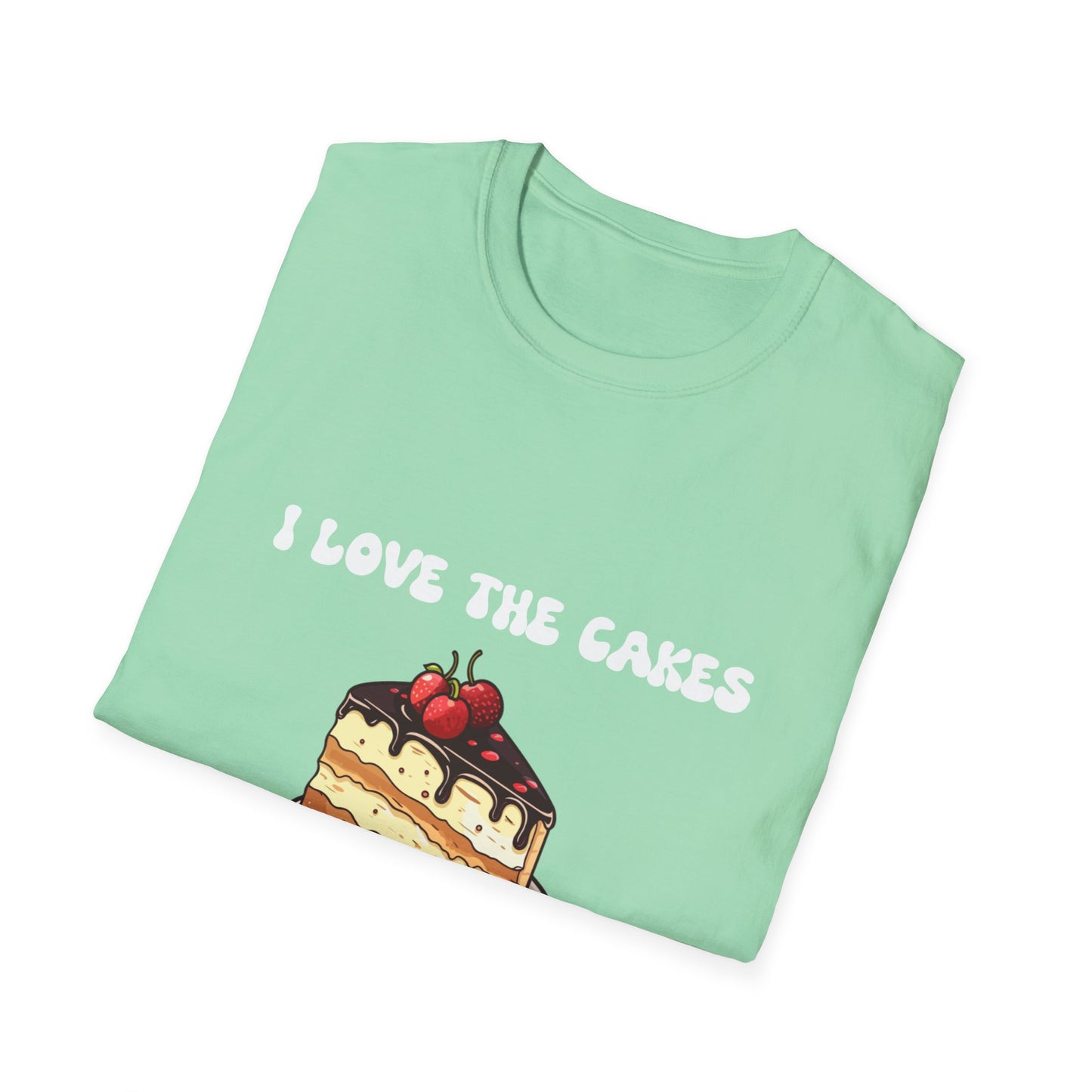 Cake Lovers' Unisex T-Shirt, I Love the Cakes Tee, Dessert Lover Gift, Birthday Celebration Apparel, Gift for Foodies, Sweet Treats Shirt