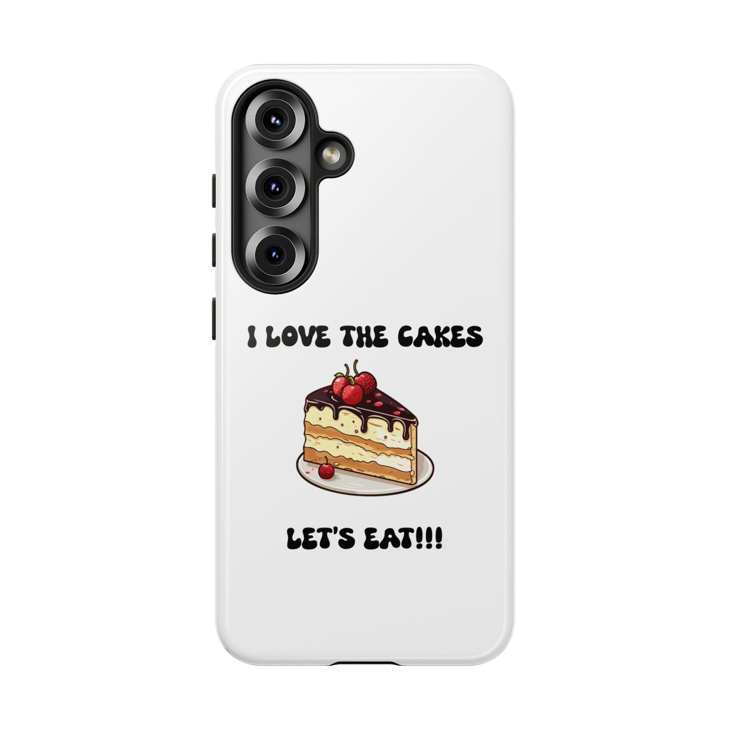 I Love the Cakes Phone Case, BBW Lover, Custom Tough Cases