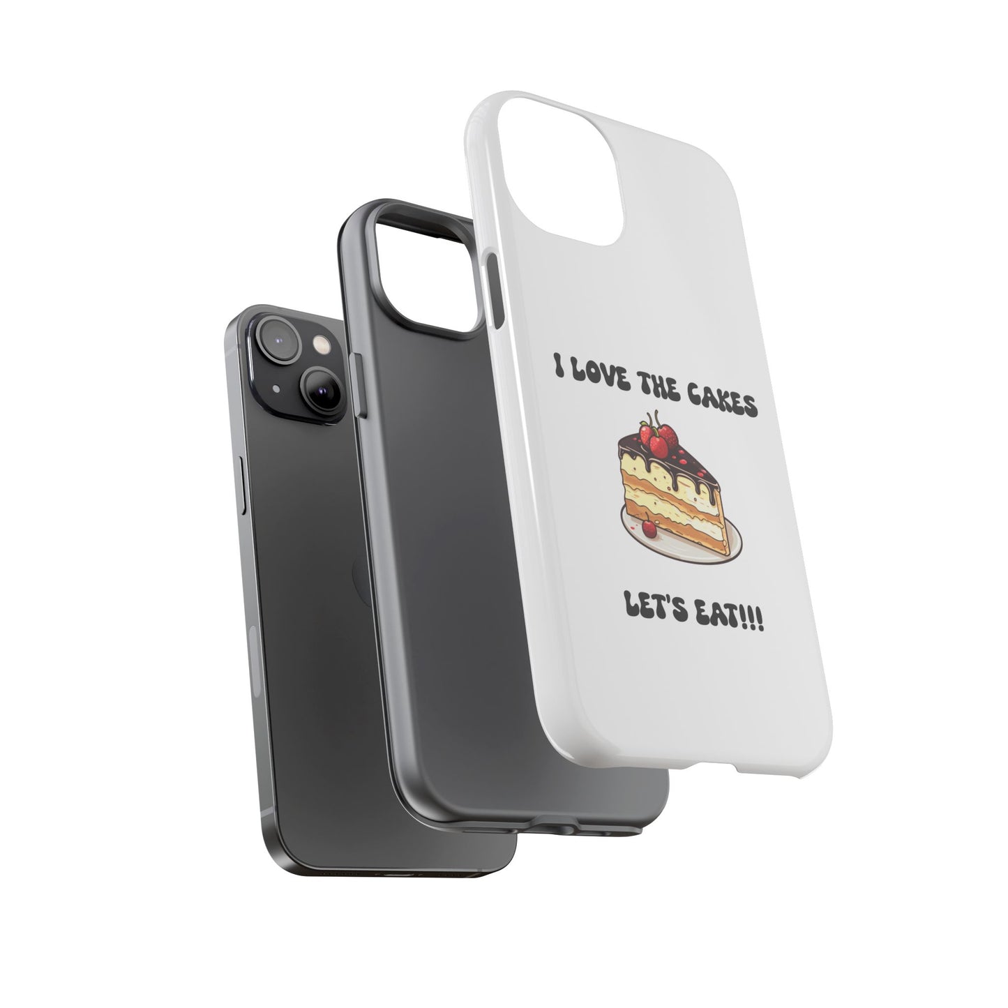 I Love the Cakes Phone Case, BBW Lover, Custom Tough Cases