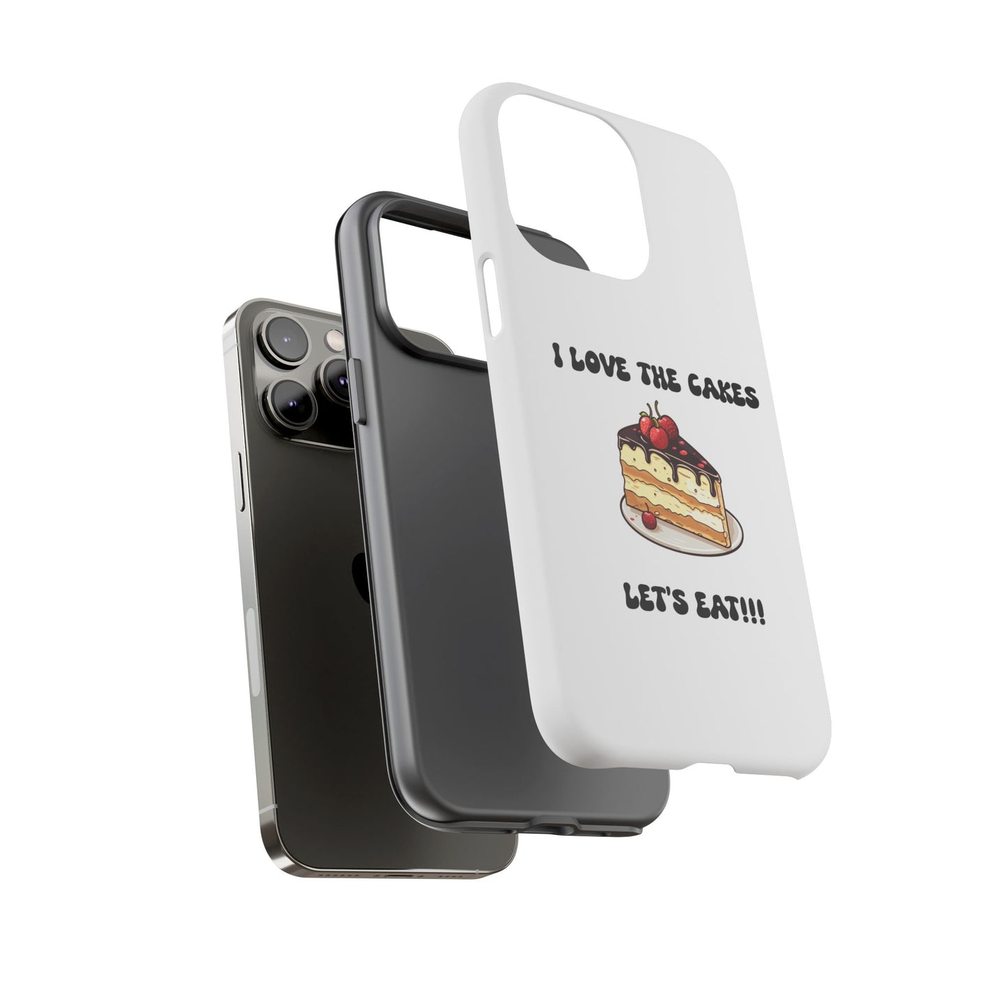I Love the Cakes Phone Case, BBW Lover, Custom Tough Cases