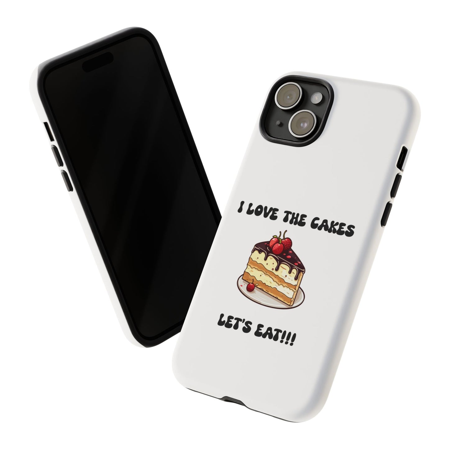 I Love the Cakes Phone Case, BBW Lover, Custom Tough Cases