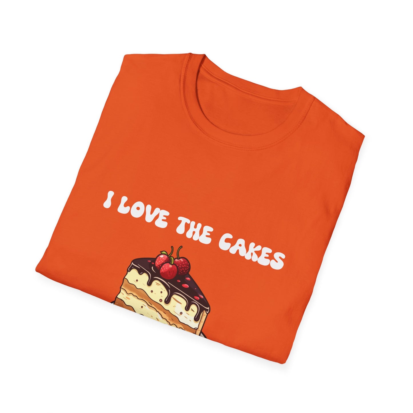 Cake Lovers' Unisex T-Shirt, I Love the Cakes Tee, Dessert Lover Gift, Birthday Celebration Apparel, Gift for Foodies, Sweet Treats Shirt