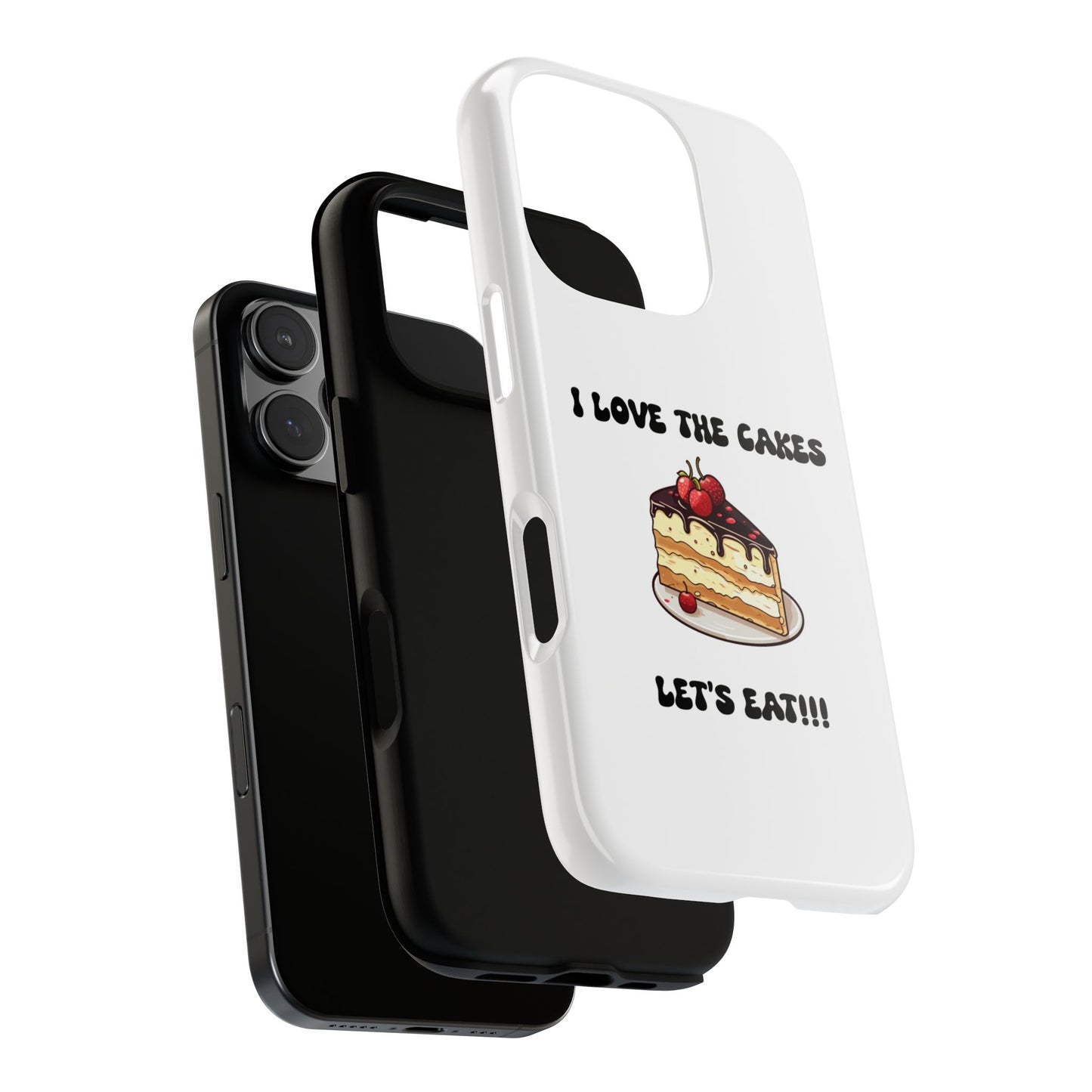 I Love the Cakes Phone Case, BBW Lover, Custom Tough Cases