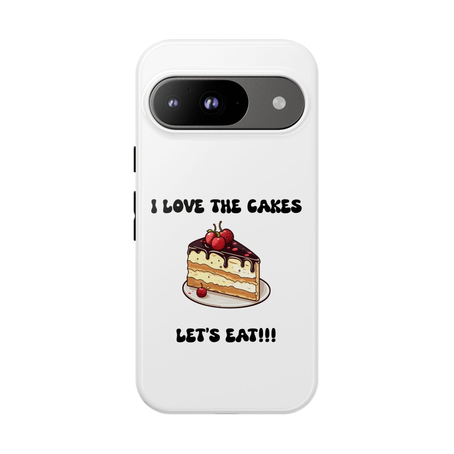 I Love the Cakes Phone Case, BBW Lover, Custom Tough Cases