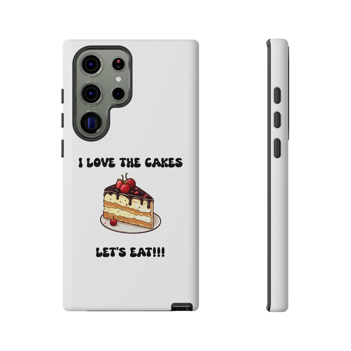 I Love the Cakes Phone Case, BBW Lover, Custom Tough Cases