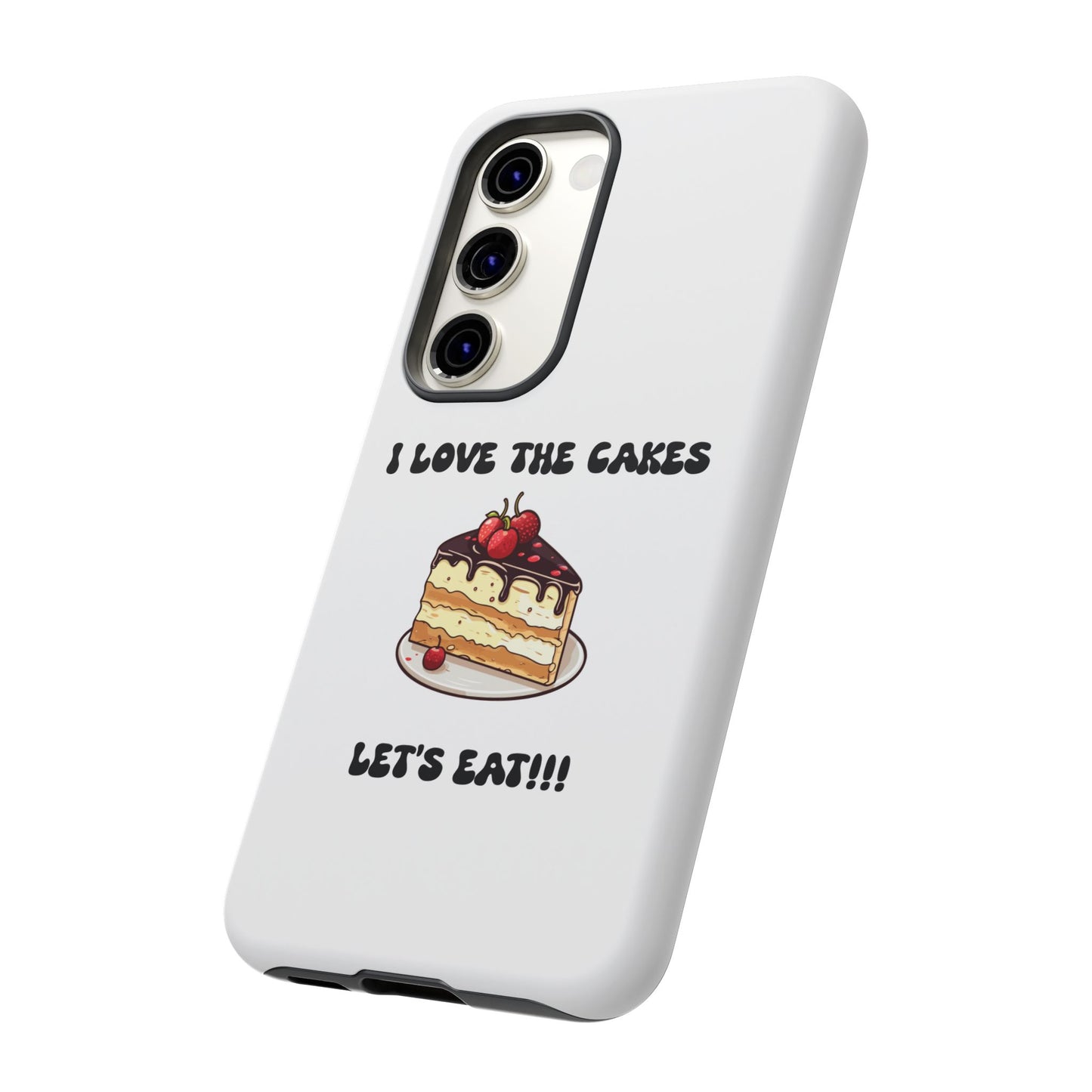 I Love the Cakes Phone Case, BBW Lover, Custom Tough Cases