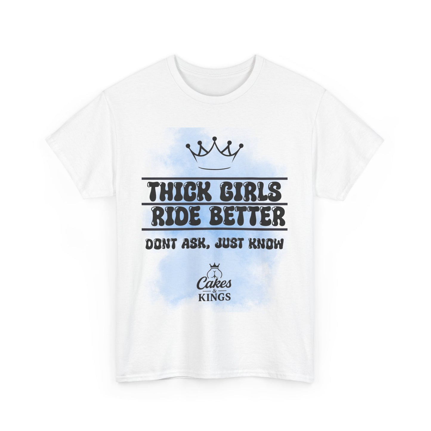 Thick Girls Ride Better Tee | Unisex Cotton Shirt, Funny Graphic Tee, Gift for Her, Casual Wear, Plus Size Fashion, Birthday Gift