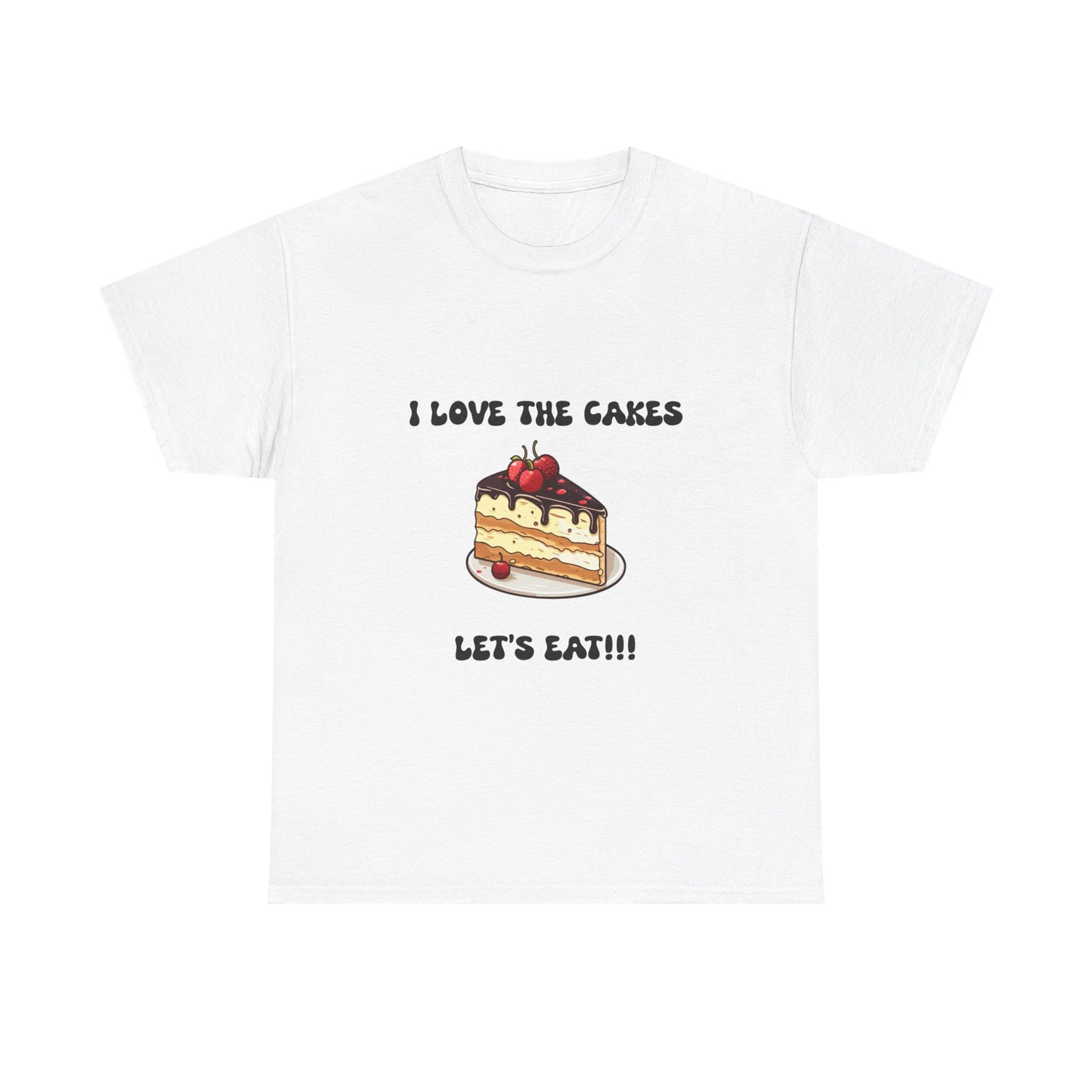 I Love the Cakes Unisex Heavy Cotton Tee | Funny Foodie Shirt, BBW Lover