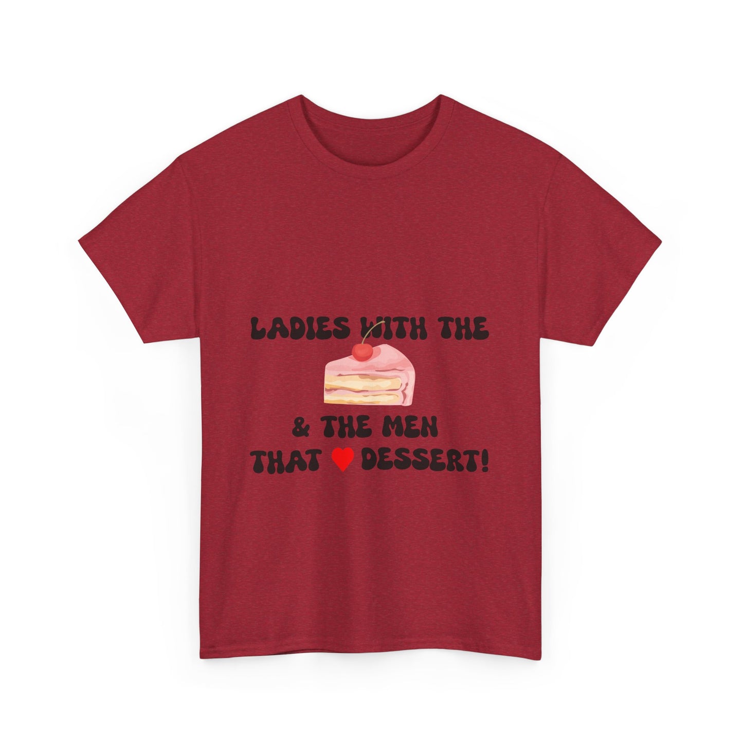 Ladies with the Cakes T-Shirt - Fun T-Shirt, Comfy Cotton Tee, BBW, BBW Lover, Curvy