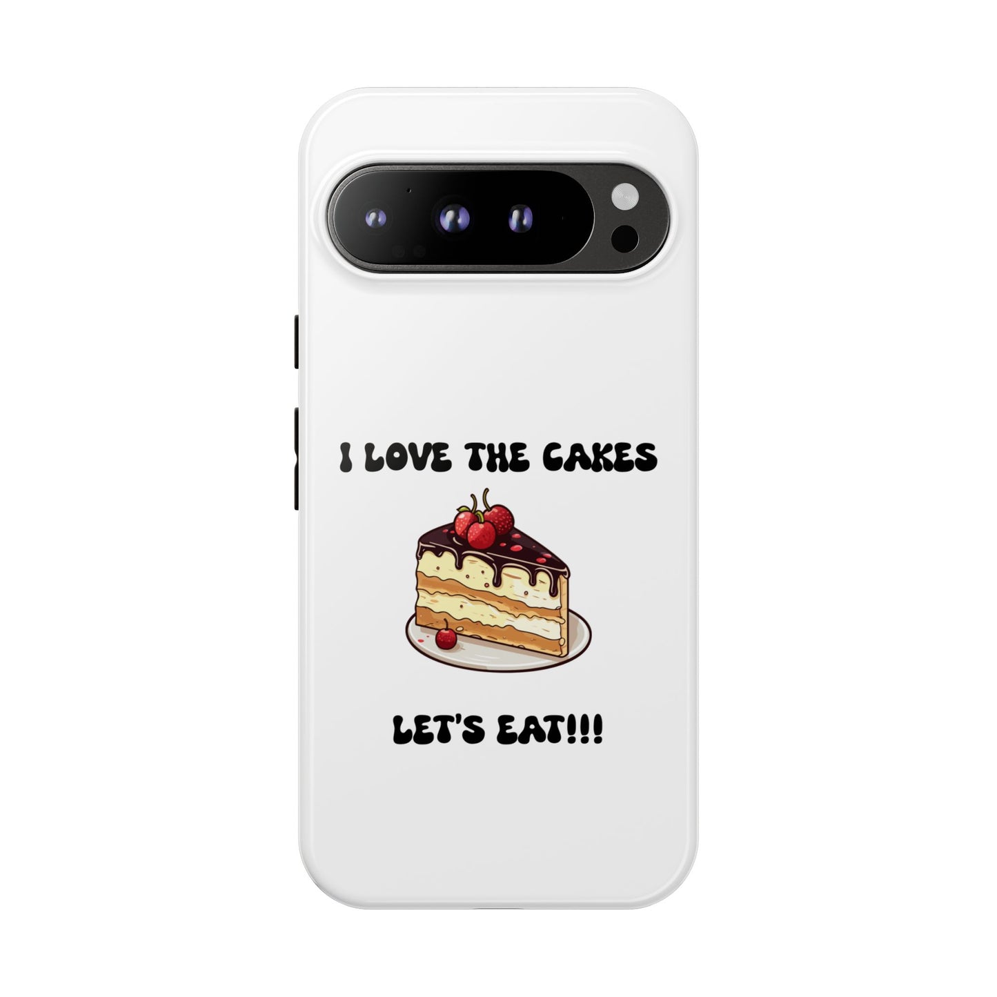 I Love the Cakes Phone Case, BBW Lover, Custom Tough Cases