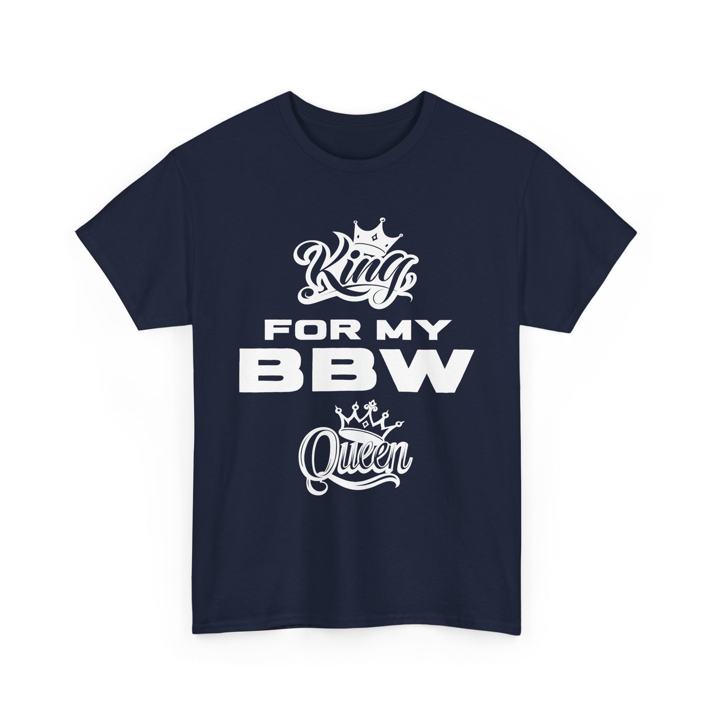 BBW King Unisex Tee, Funny Couple T-Shirt, Gift for Him, Birthday Shirt, Casual Wear for Fun Celebrations, Plus Size Tee