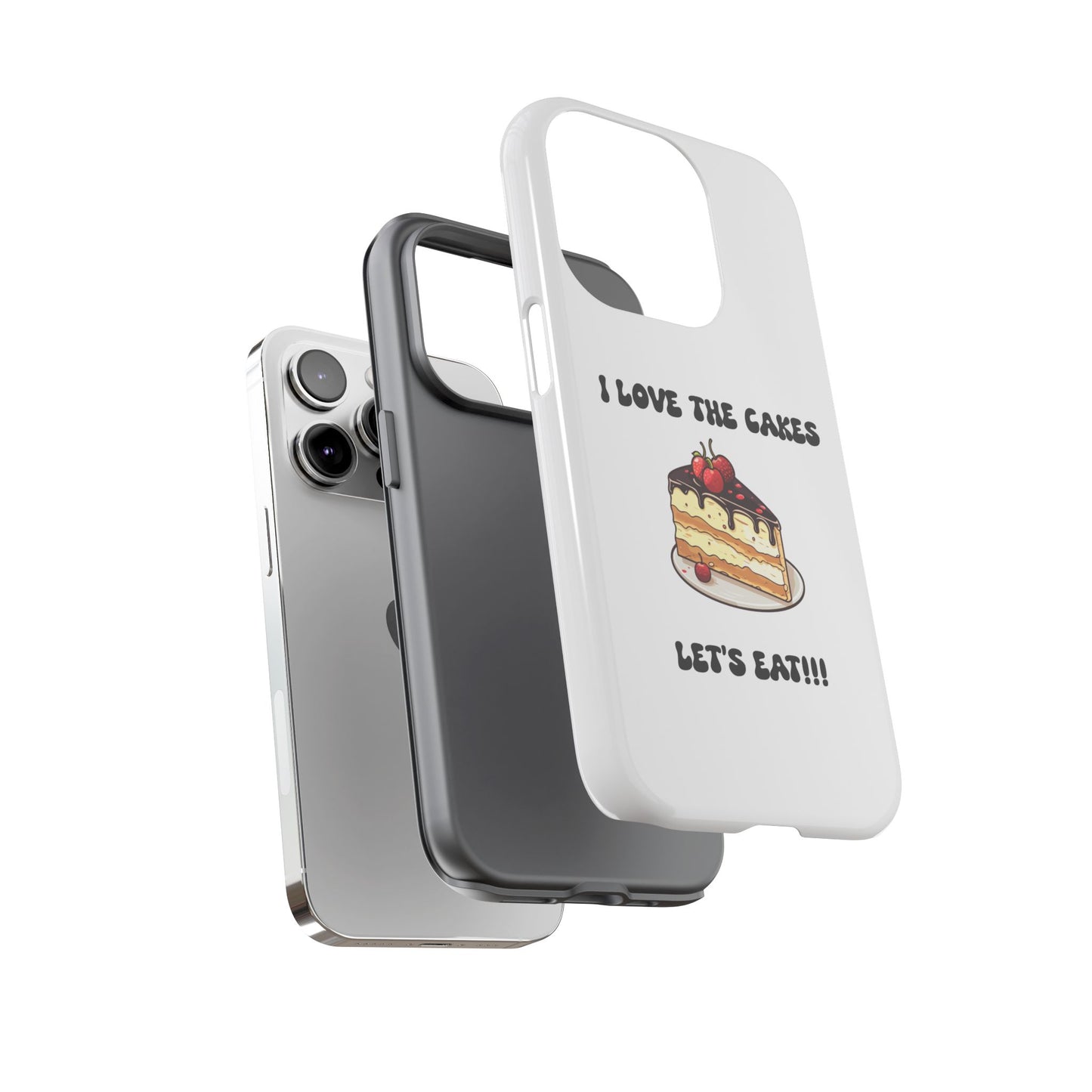 I Love the Cakes Phone Case, BBW Lover, Custom Tough Cases