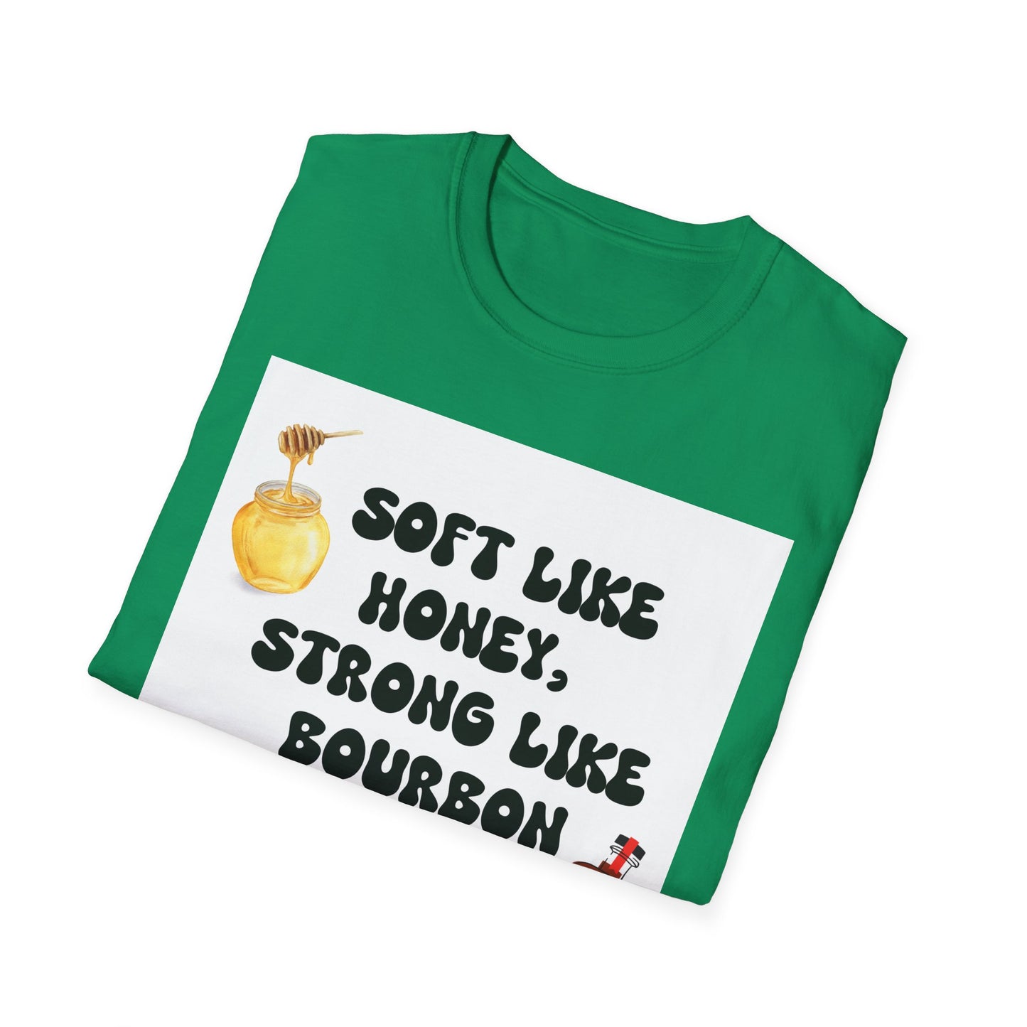 Soft Like Honey, Strong Like Bourbon Unisex T-Shirt, Funny Gift, Casual Wear, Bourbon Lover Tee, Birthday Gift, Unisex Graphic Tee