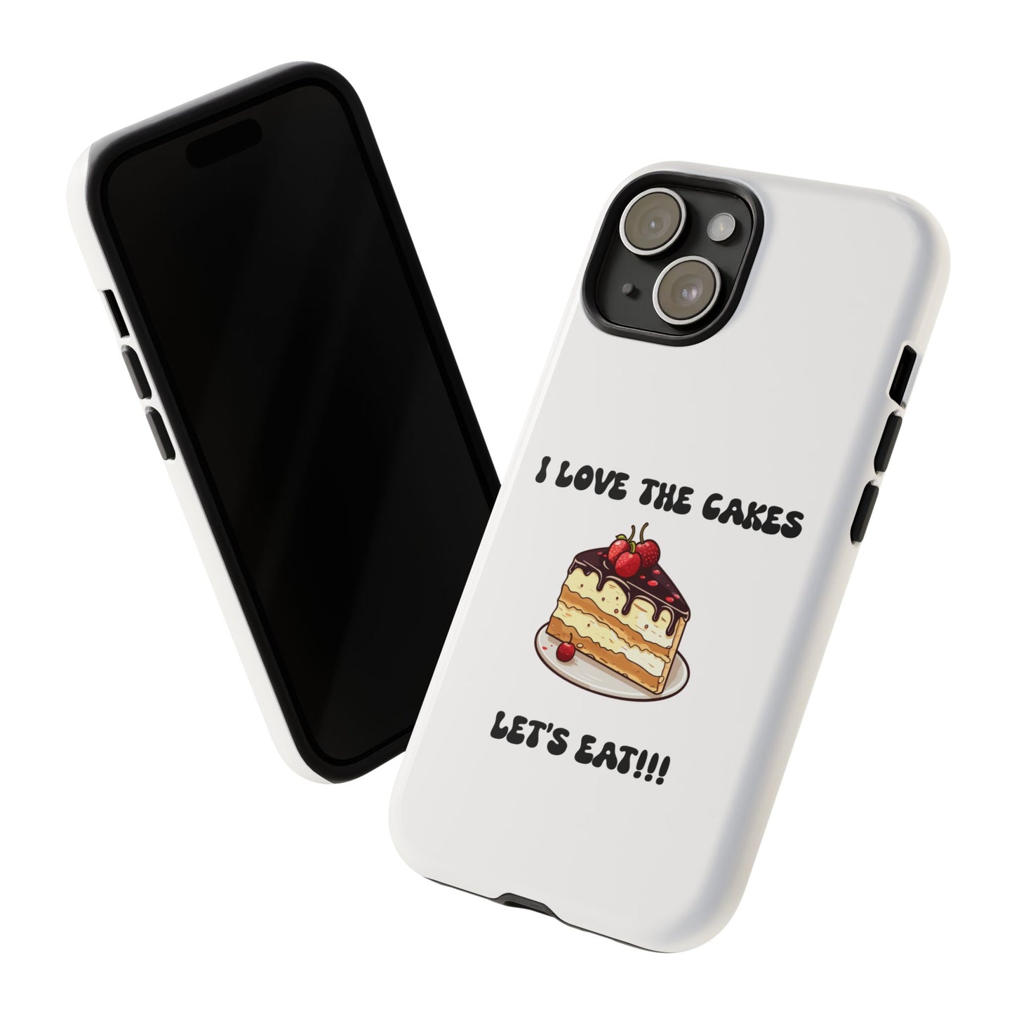 I Love the Cakes Phone Case, BBW Lover, Custom Tough Cases
