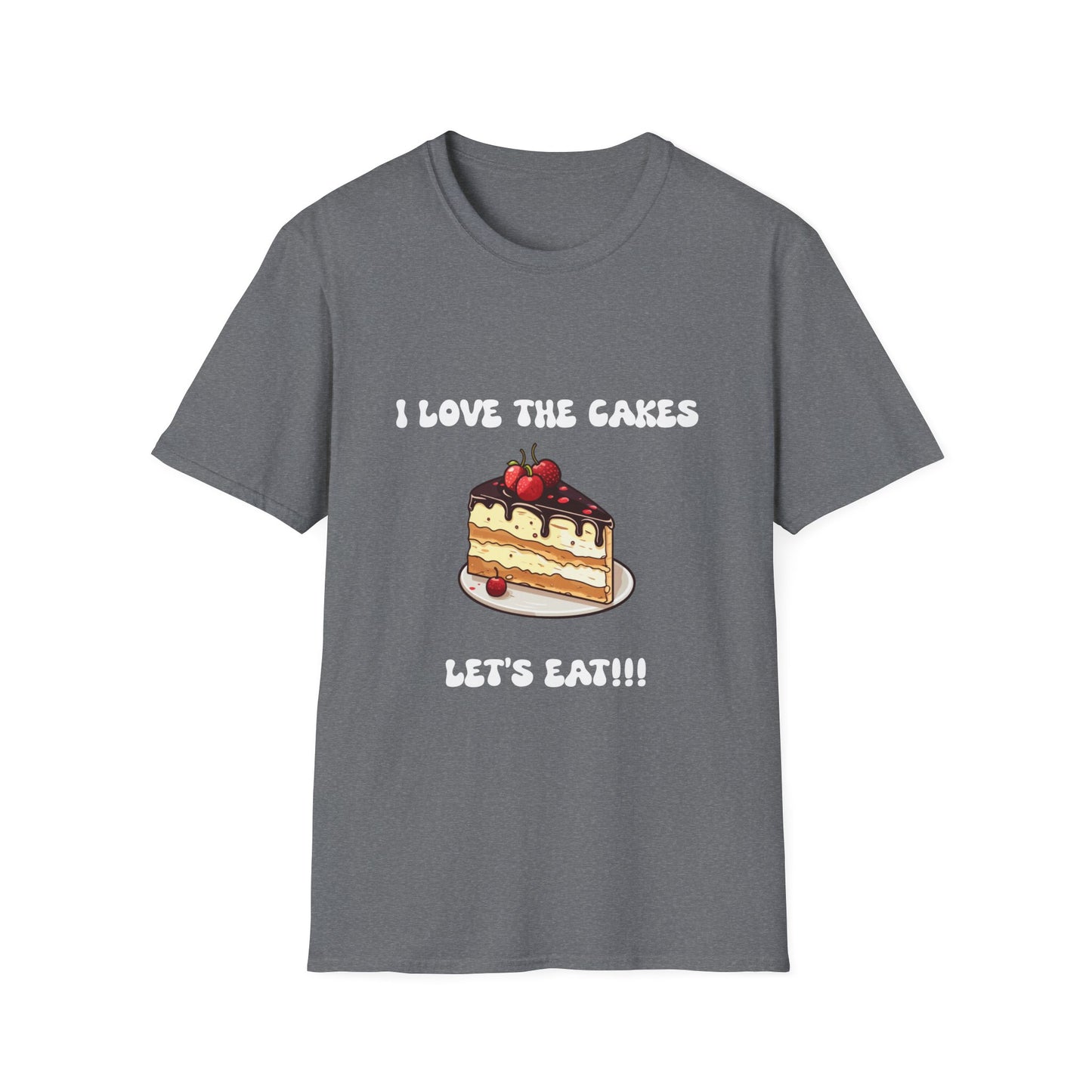 Cake Lovers' Unisex T-Shirt, I Love the Cakes Tee, Dessert Lover Gift, Birthday Celebration Apparel, Gift for Foodies, Sweet Treats Shirt