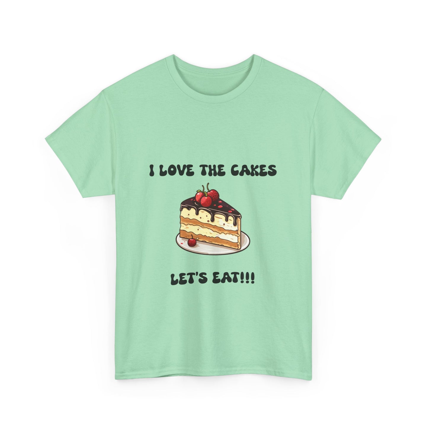 I Love the Cakes Unisex Heavy Cotton Tee | Funny Foodie Shirt, BBW Lover