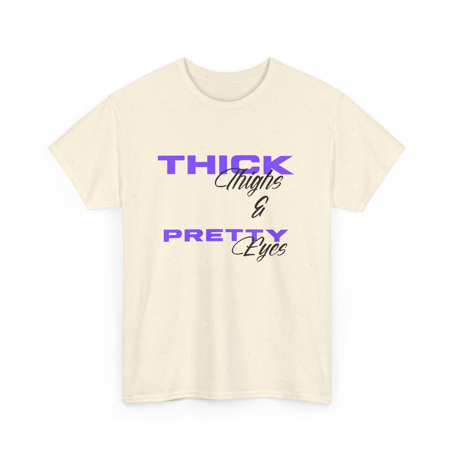 Thick Thighs & Pretty Eyes Tee, Unisex Cotton Tee, Gift for Her, Casual Wear, Summer Outfit, Self-Love Shirt