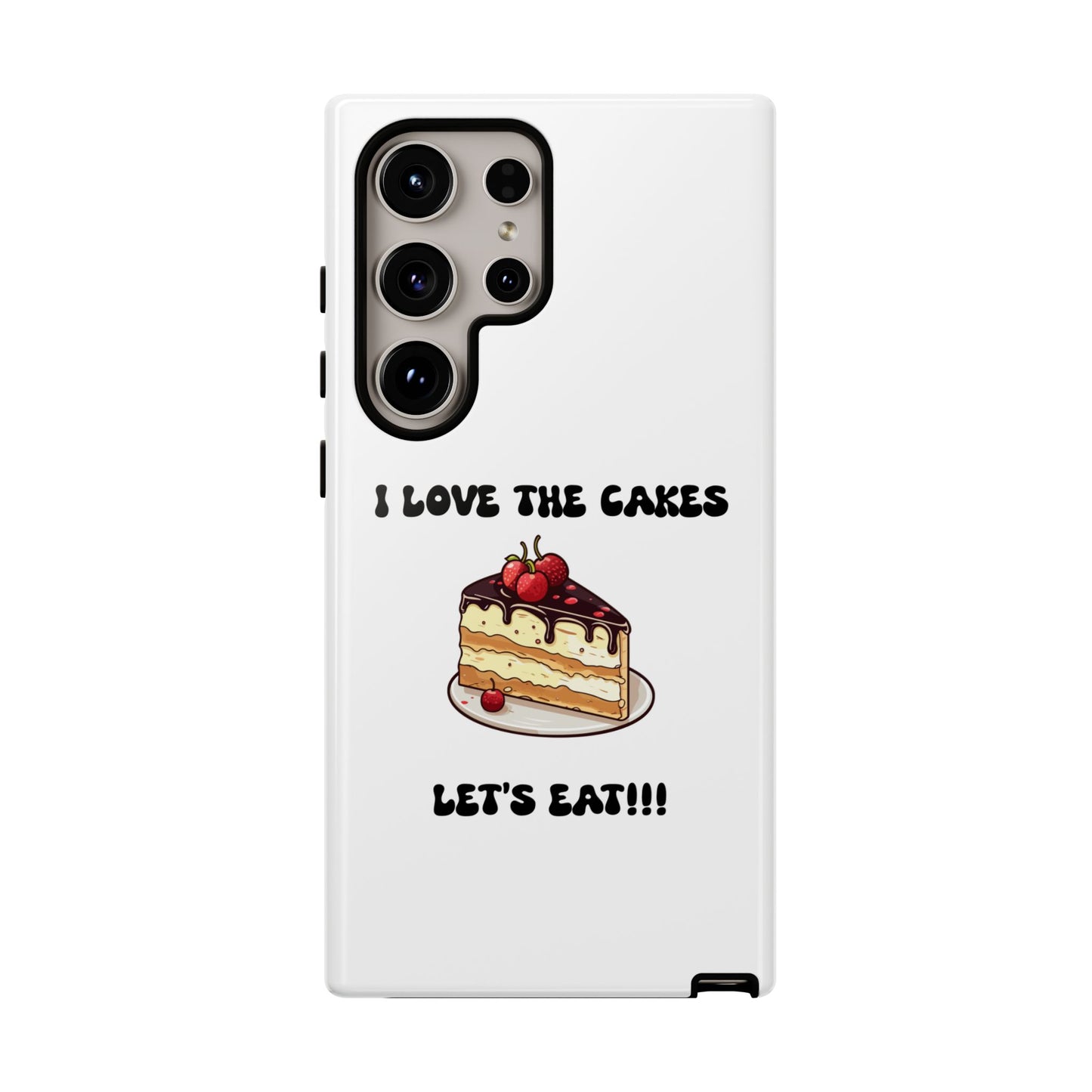 I Love the Cakes Phone Case, BBW Lover, Custom Tough Cases