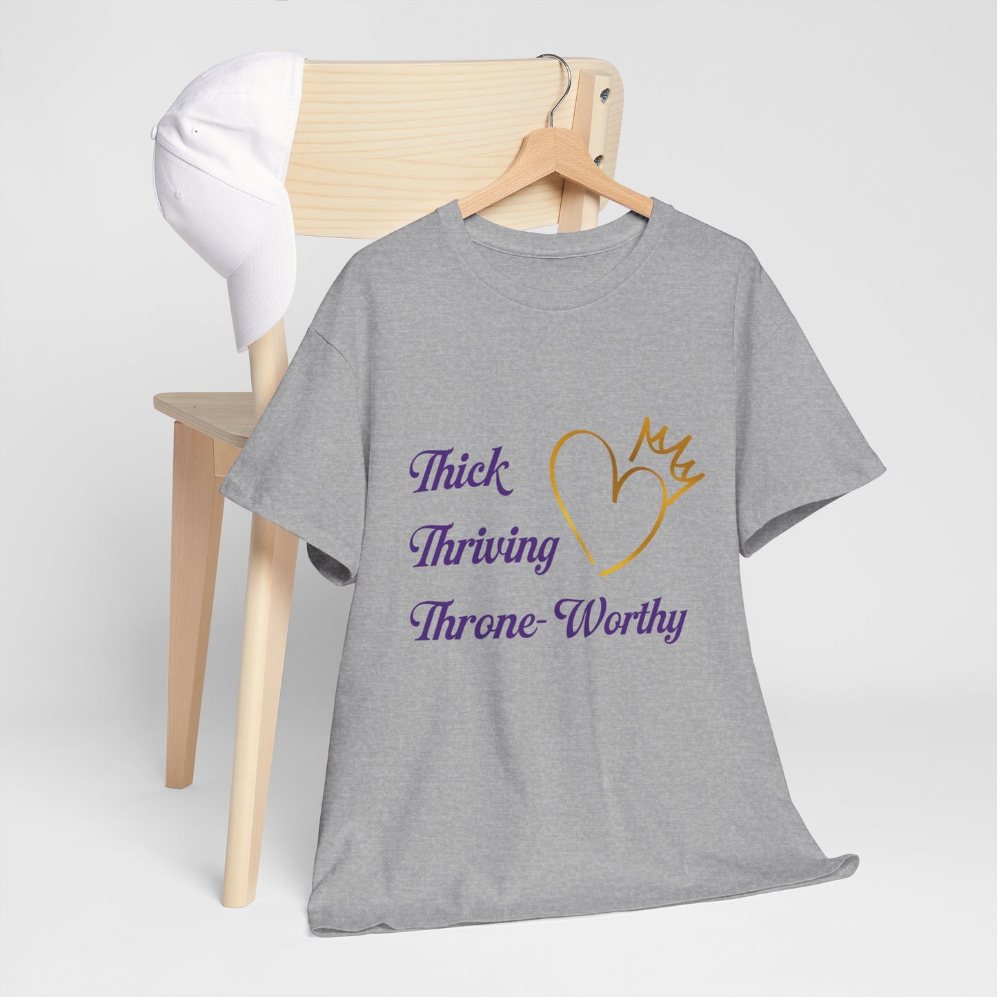 Throne-Worthy Unisex Heavy Cotton Tee, Plus-Size Apparel, Body Positivity Shirt, Celebration of Self T-Shirt, Inspirational Fashion