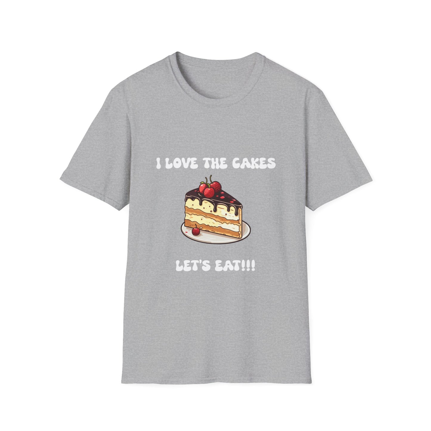 Cake Lovers' Unisex T-Shirt, I Love the Cakes Tee, Dessert Lover Gift, Birthday Celebration Apparel, Gift for Foodies, Sweet Treats Shirt