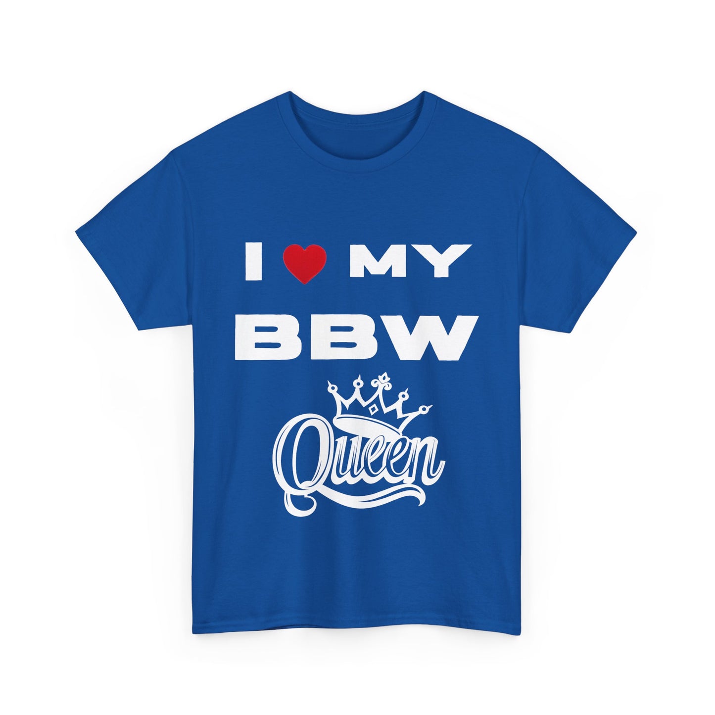 I Love My BBW Queen Unisex Heavy Cotton Tee | Plus Size Apparel, Gift for Her, Birthday Shirt, Casual Wear, Body Positivity Tee