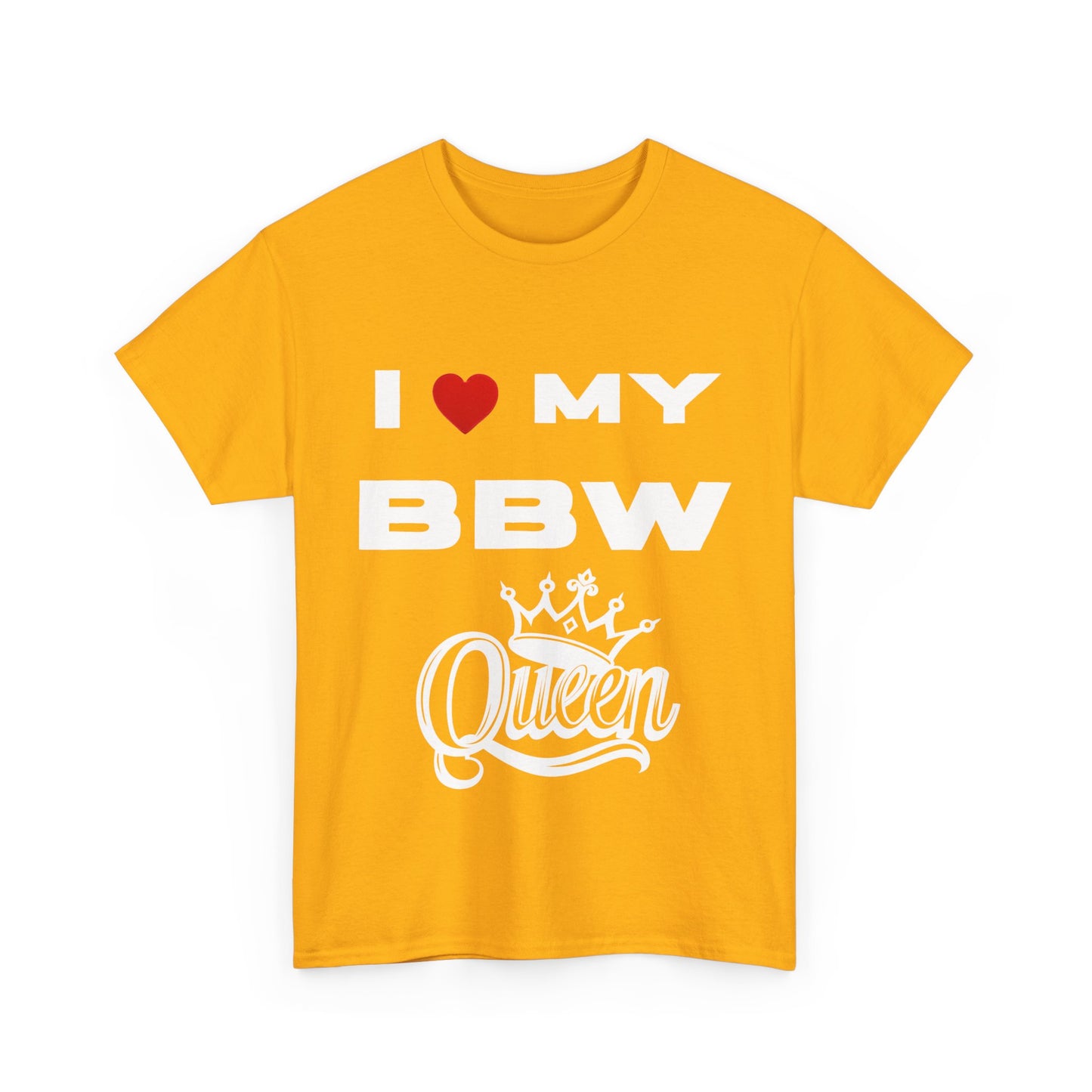 I Love My BBW Queen Unisex Heavy Cotton Tee | Plus Size Apparel, Gift for Her, Birthday Shirt, Casual Wear, Body Positivity Tee