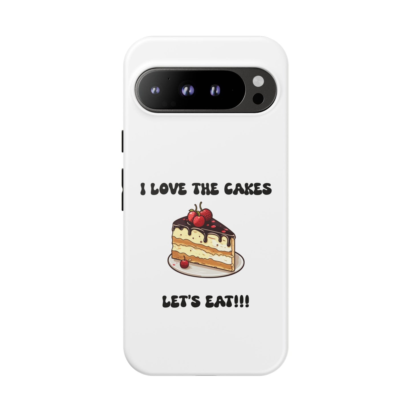 I Love the Cakes Phone Case, BBW Lover, Custom Tough Cases