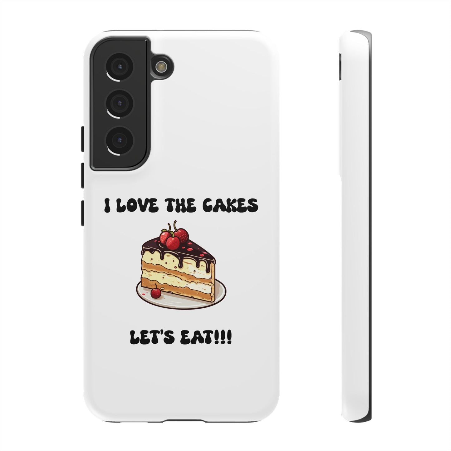 I Love the Cakes Phone Case, BBW Lover, Custom Tough Cases