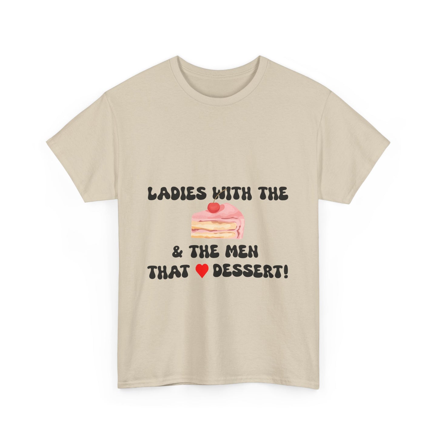 Ladies with the Cakes T-Shirt - Fun T-Shirt, Comfy Cotton Tee, BBW, BBW Lover, Curvy