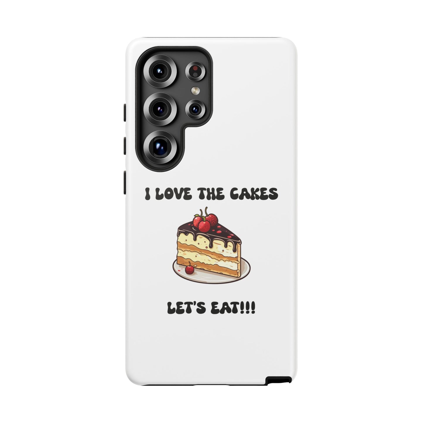 I Love the Cakes Phone Case, BBW Lover, Custom Tough Cases