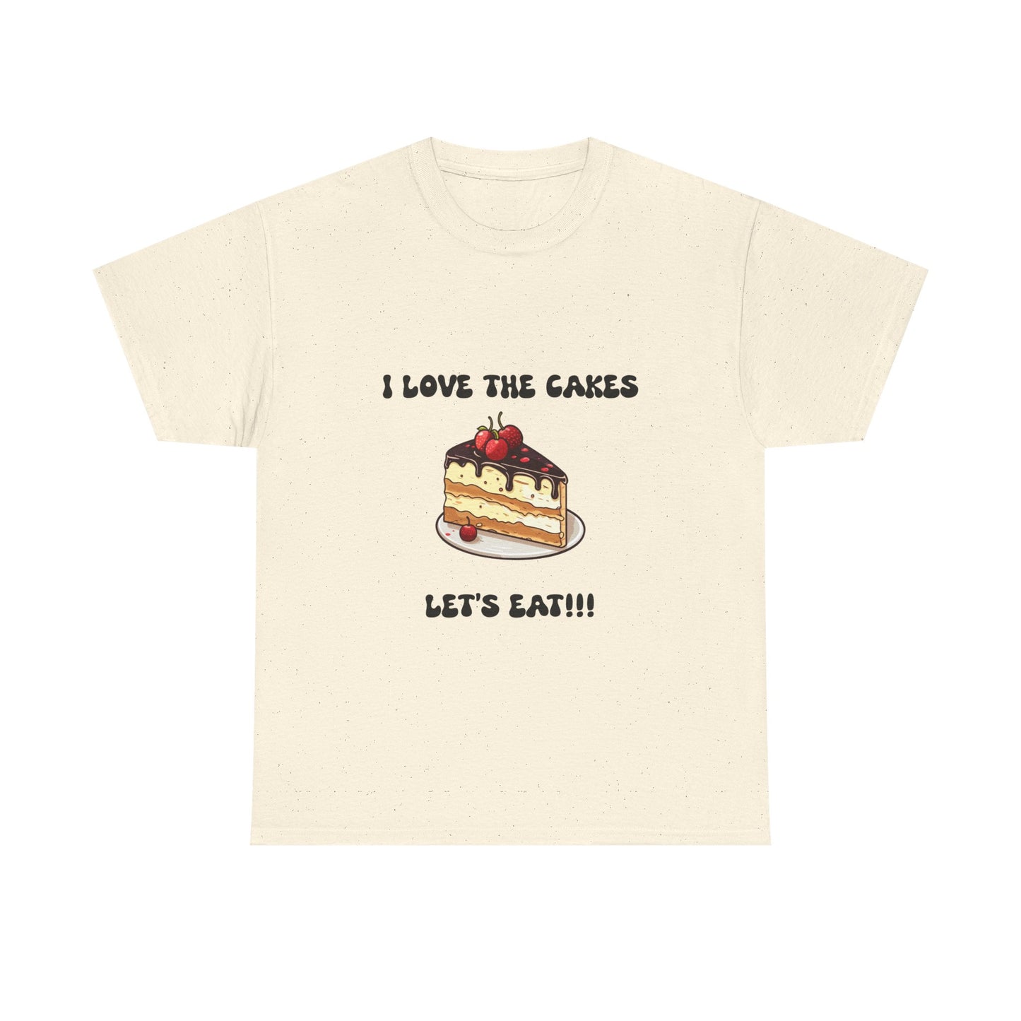 I Love the Cakes Unisex Heavy Cotton Tee | Funny Foodie Shirt,  BBW Lover