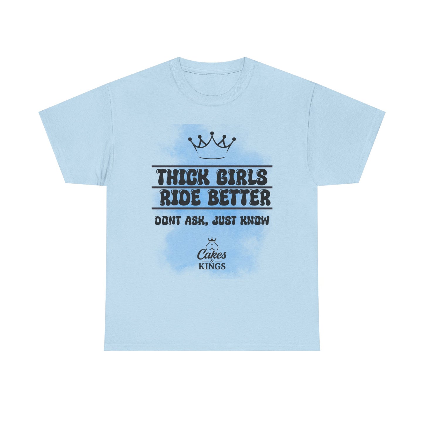 Thick Girls Ride Better Tee | Unisex Cotton Shirt, Funny Graphic Tee, Gift for Her, Casual Wear, Plus Size Fashion, Birthday Gift