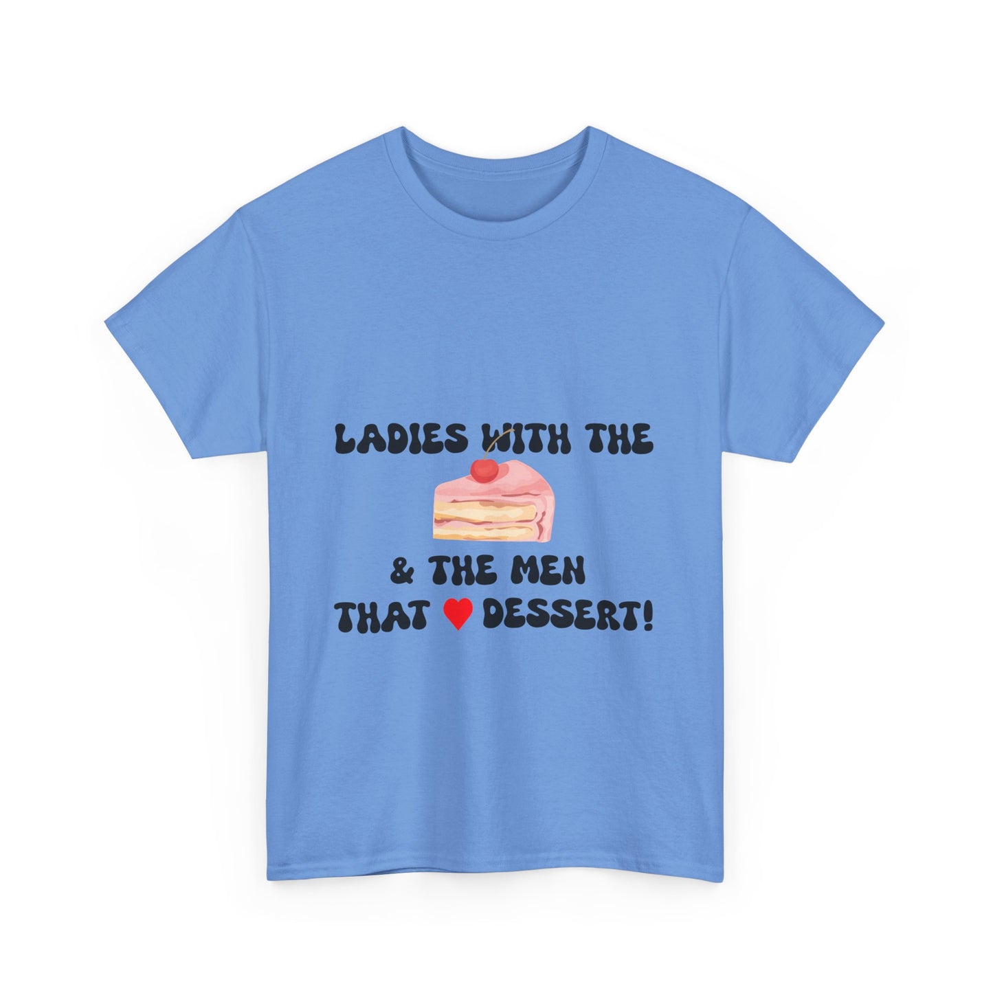 Ladies with the Cakes T-Shirt - Fun T-Shirt, Comfy Cotton Tee, BBW, BBW Lover, Curvy