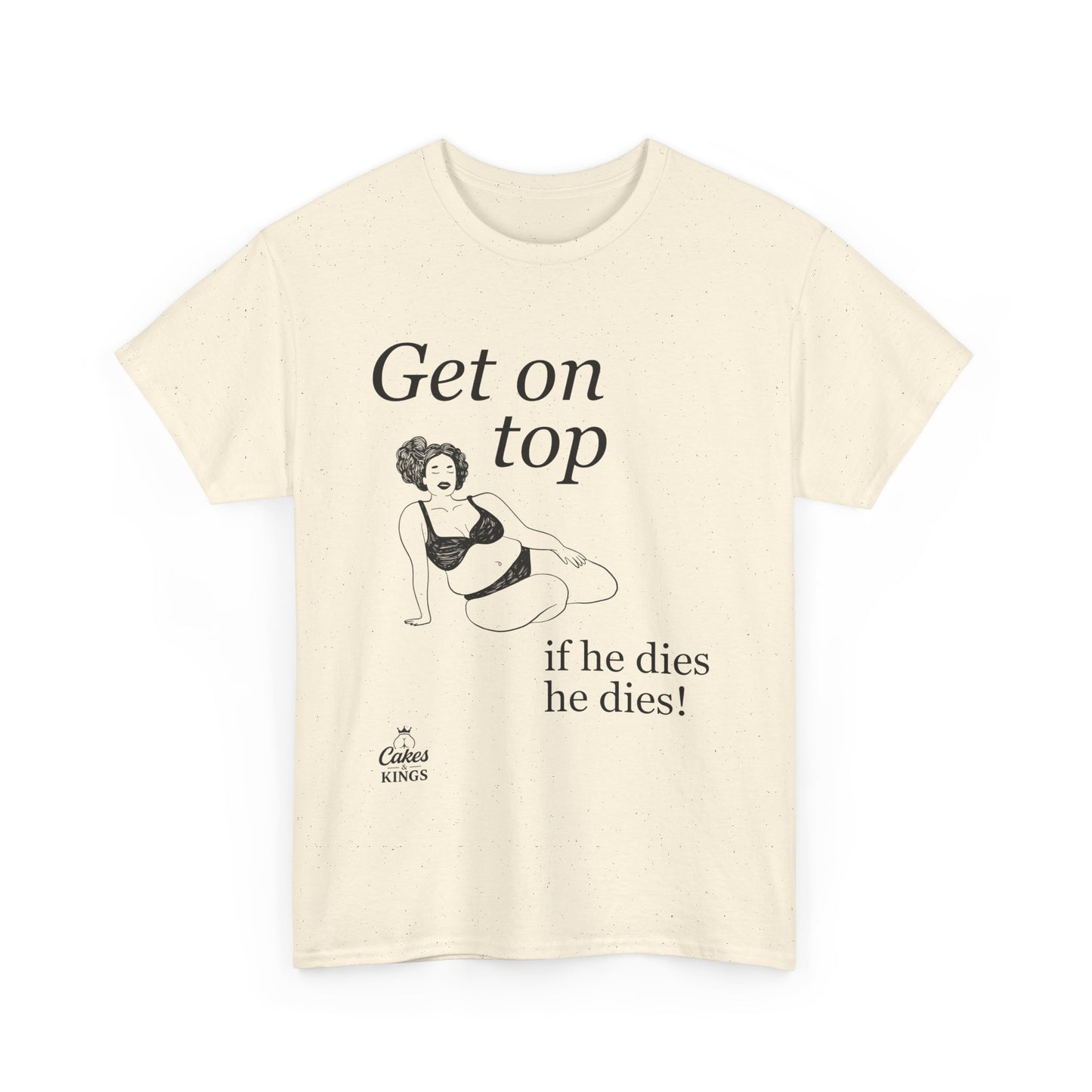 Get On Top Unisex Heavy Cotton Tee - Funny Graphic T-Shirt for Casual Wear, Gift, Party, Birthday, Humor