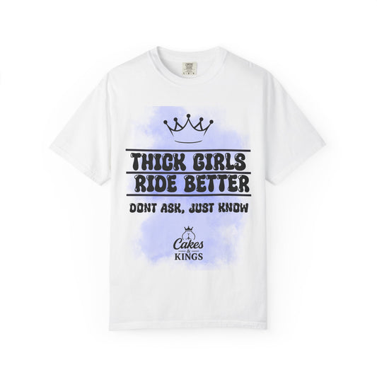 Thick Girls Ride Better Tee | Unisex Garment-Dyed T-shirt for Confident Women, Summer Casual Wear, Fun Gift Idea, Birthday [...]