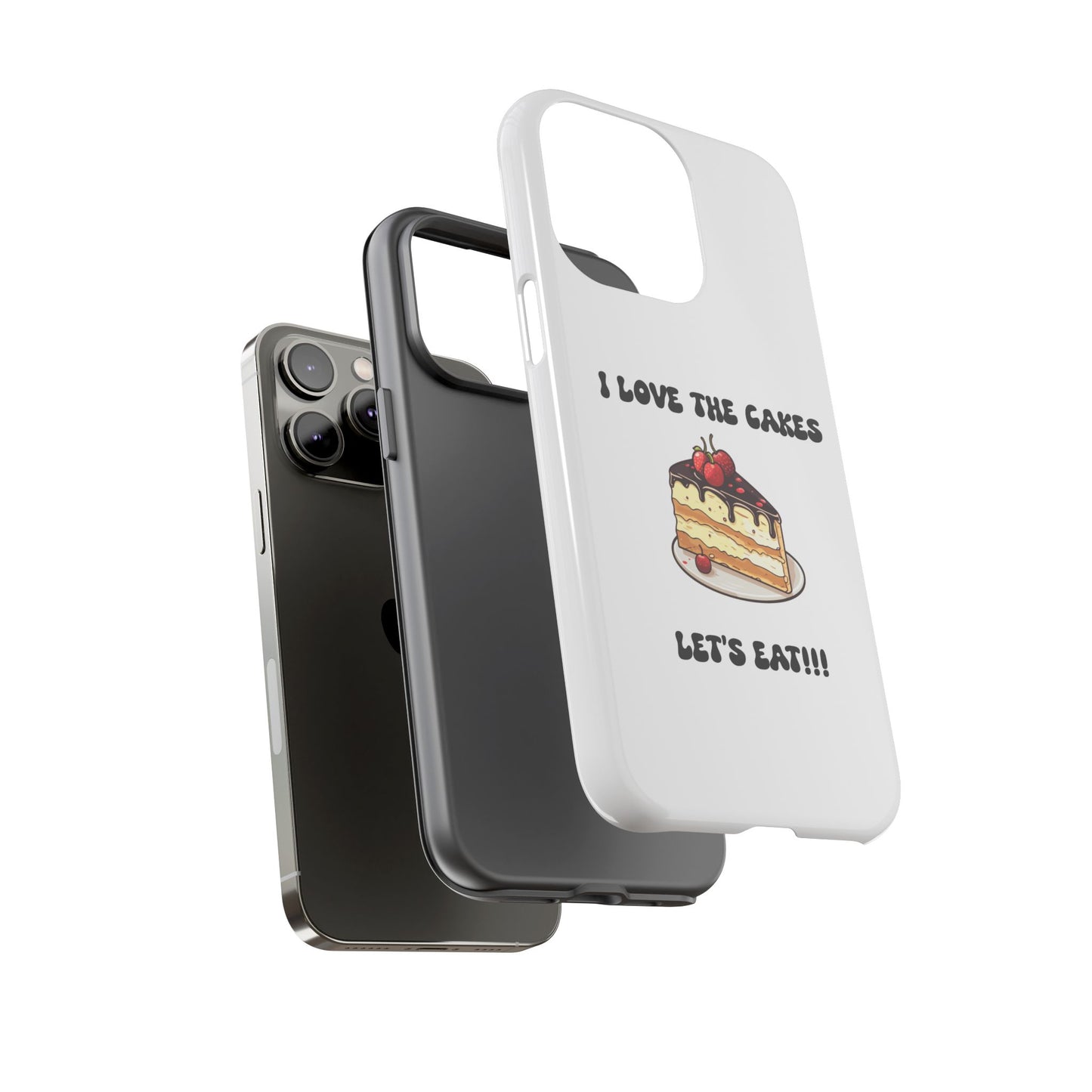 I Love the Cakes Phone Case, BBW Lover, Custom Tough Cases