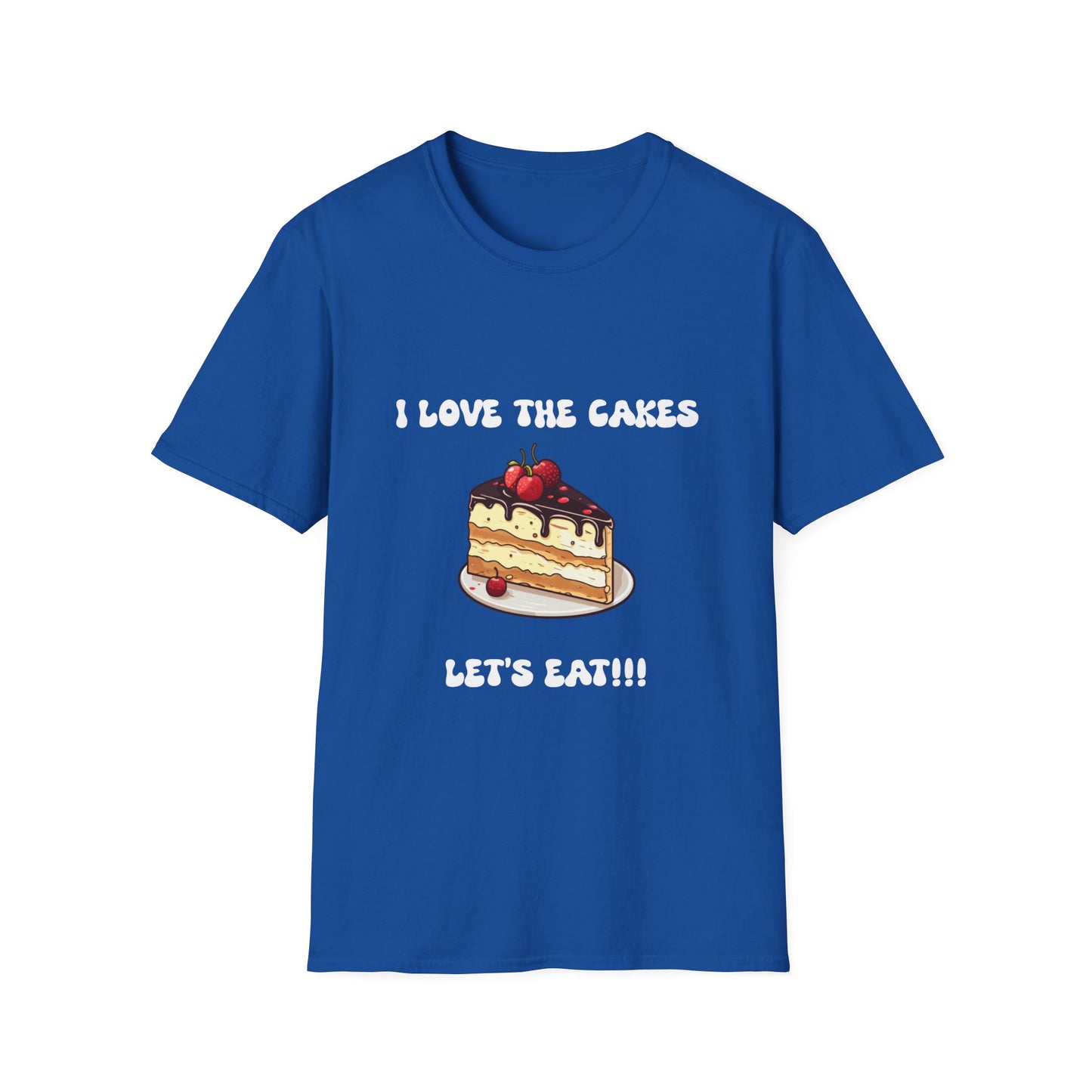 Cake Lovers' Unisex T-Shirt, I Love the Cakes Tee, Dessert Lover Gift, Birthday Celebration Apparel, Gift for Foodies, Sweet Treats Shirt