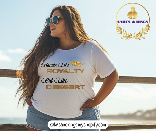 Handle Like Royalty Tee, Funny Unisex Heavy Cotton Shirt, Gift for Foodies, Birthday Outfit, Celebration Apparel