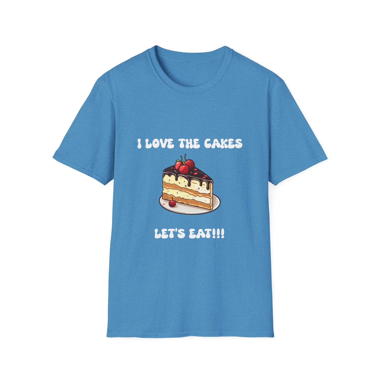 Cake Lovers' Unisex T-Shirt, I Love the Cakes Tee, Dessert Lover Gift, Birthday Celebration Apparel, Gift for Foodies, Sweet Treats Shirt