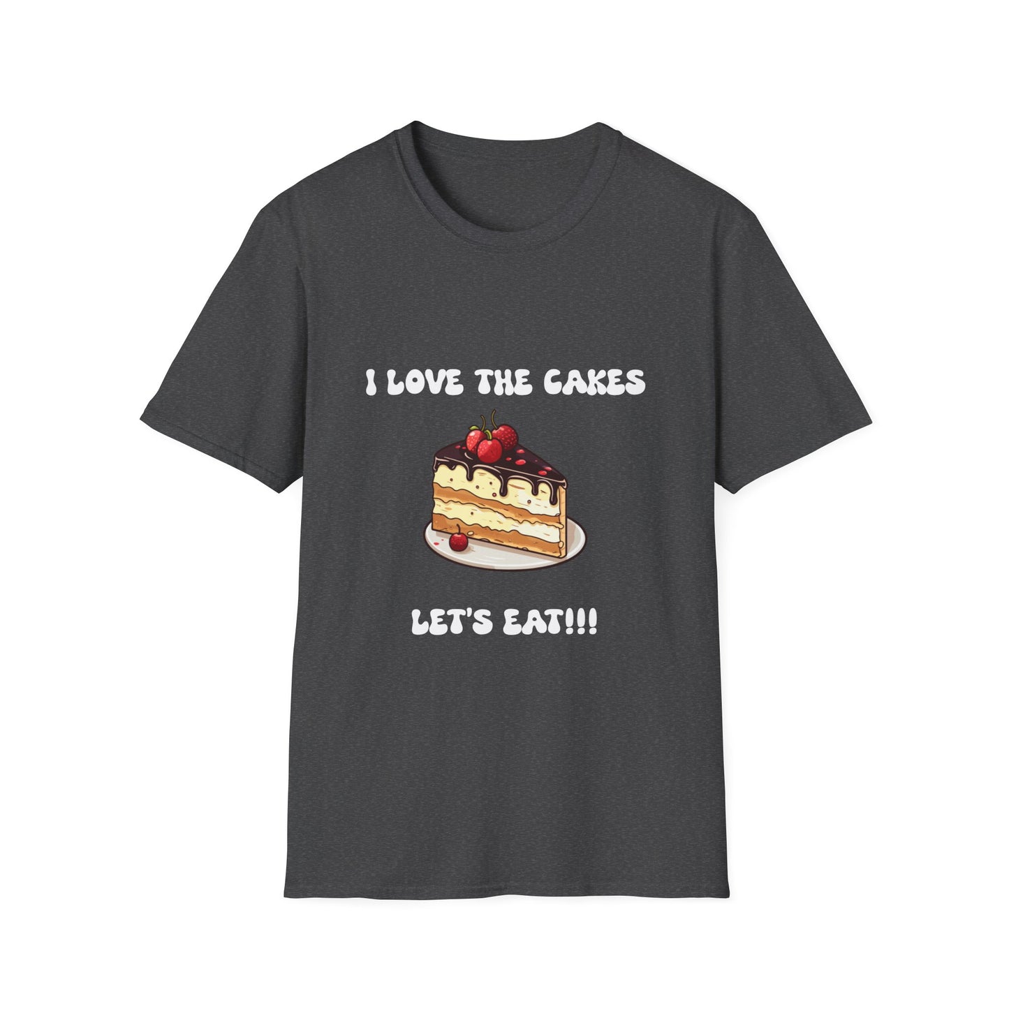 Cake Lovers' Unisex T-Shirt, I Love the Cakes Tee, Dessert Lover Gift, Birthday Celebration Apparel, Gift for Foodies, Sweet Treats Shirt