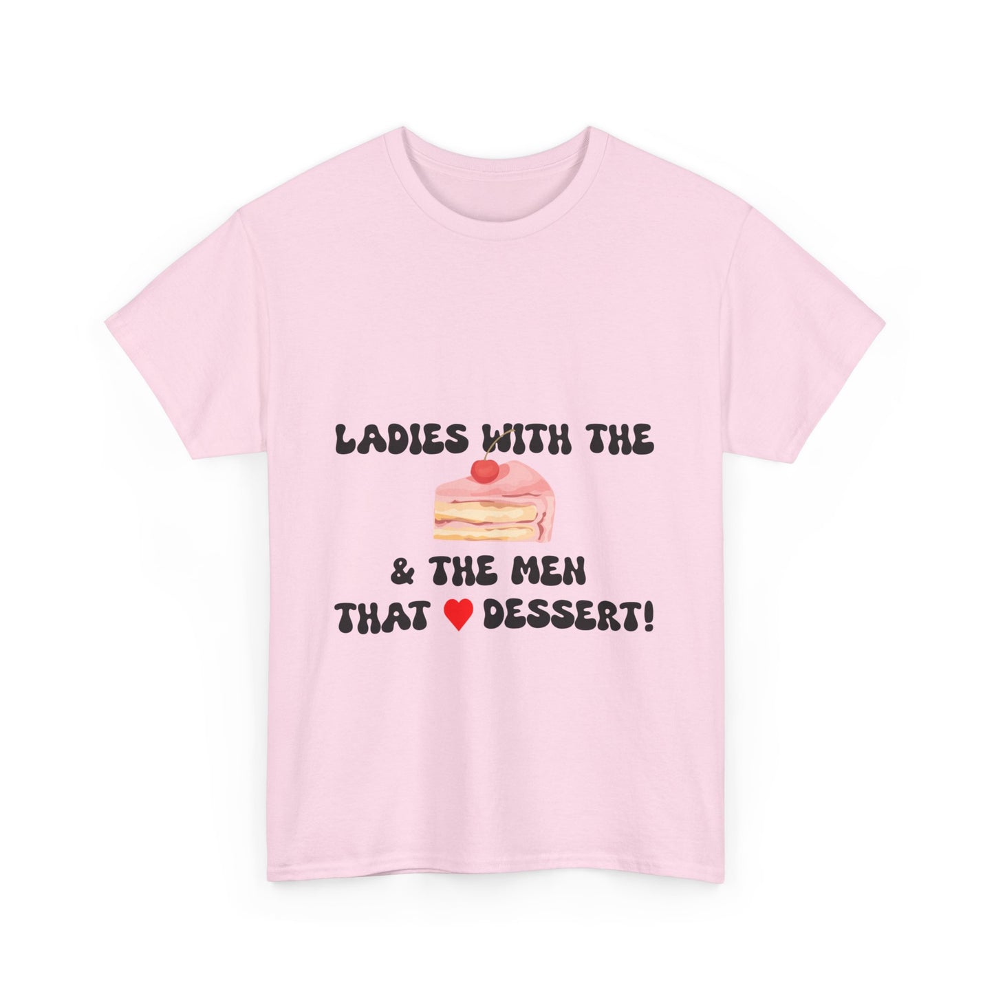 Ladies with the Cakes T-Shirt - Fun T-Shirt, Comfy Cotton Tee, BBW, BBW Lover, Curvy