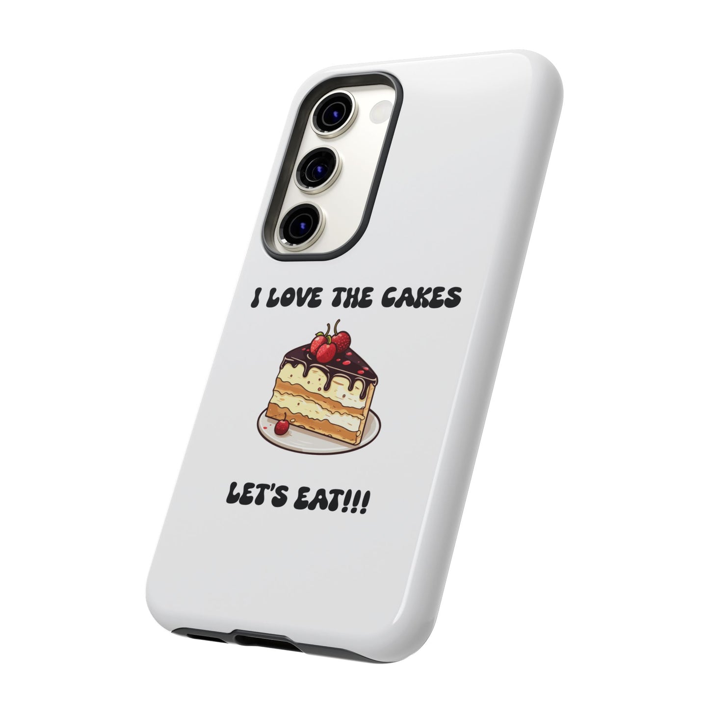 I Love the Cakes Phone Case, BBW Lover, Custom Tough Cases