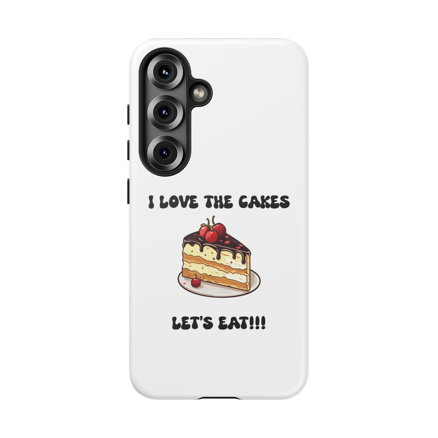 I Love the Cakes Phone Case, BBW Lover, Custom Tough Cases