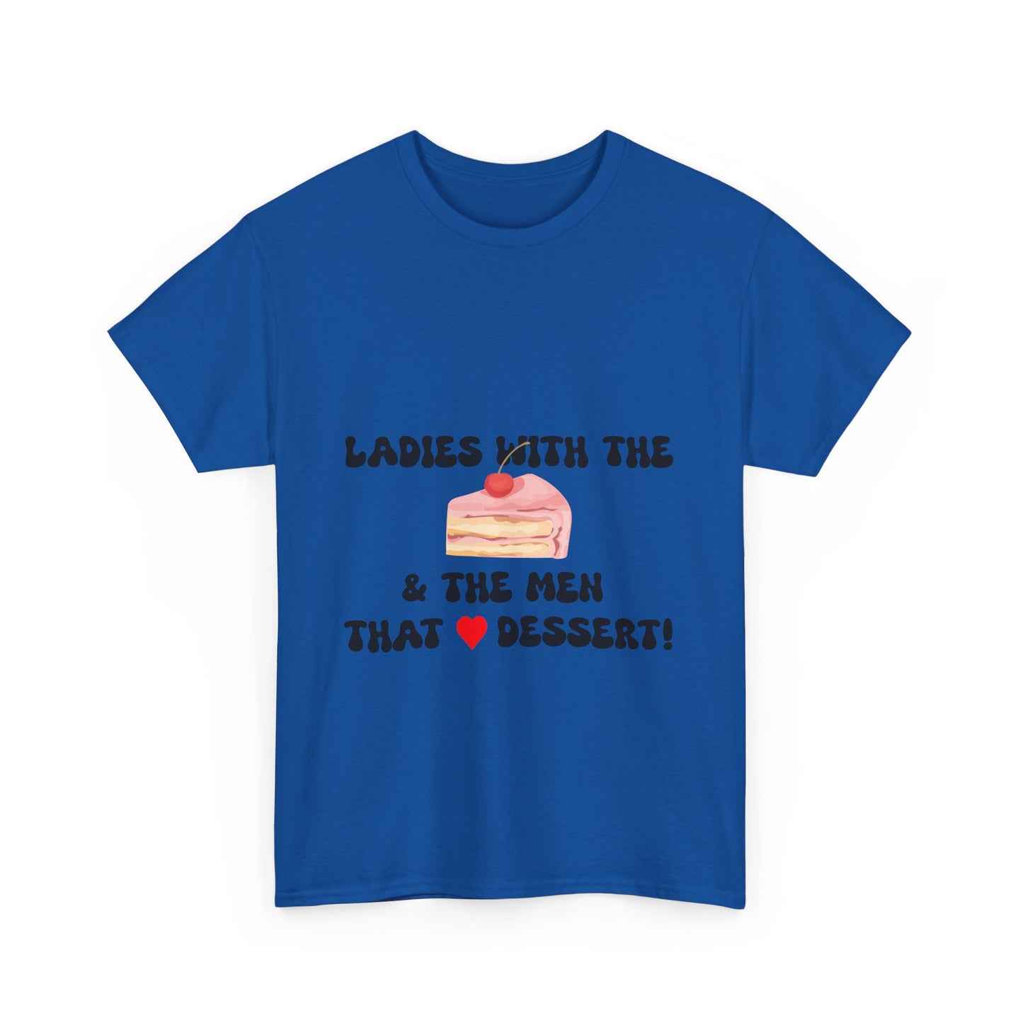 Ladies with the Cakes T-Shirt - Fun T-Shirt, Comfy Cotton Tee, BBW, BBW Lover, Curvy