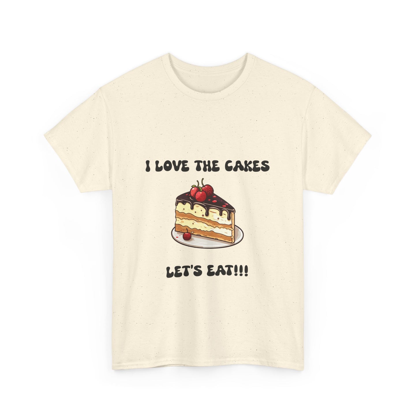 I Love the Cakes Unisex Heavy Cotton Tee | Funny Foodie Shirt,  BBW Lover