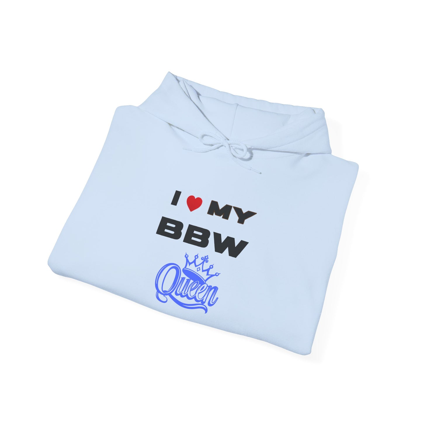 I Love My BBW Queen Hoodie, Cozy Sweatshirt for Plus-Size Pride, Gift for Her, Casual Wear, Women’s Fashion